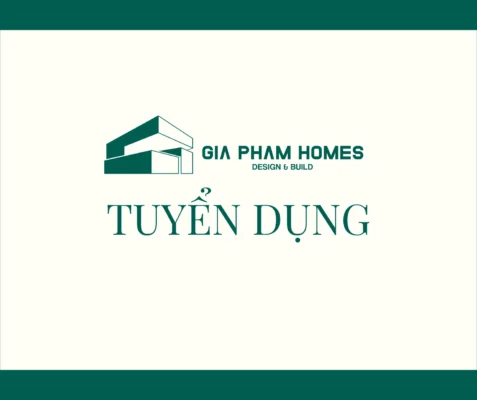 Tuyển dụng Nhân viên Kinh doanh - 9 | THI CÔNG XÂY DỰNG - SẢN XUẤT, LẮP ĐẶT NỘI THẤT: NHÀ Ở, VĂN PHÒNG, KHÁCH SẠN... - GIA PHAM HOMES Design & Construction