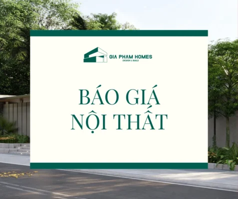 BÁO GIÁ NỘI THẤT XUẤT XƯỞNG - 3 | THI CÔNG XÂY DỰNG - SẢN XUẤT, LẮP ĐẶT NỘI THẤT: NHÀ Ở, VĂN PHÒNG, KHÁCH SẠN... - GIA PHAM HOMES Design & Construction